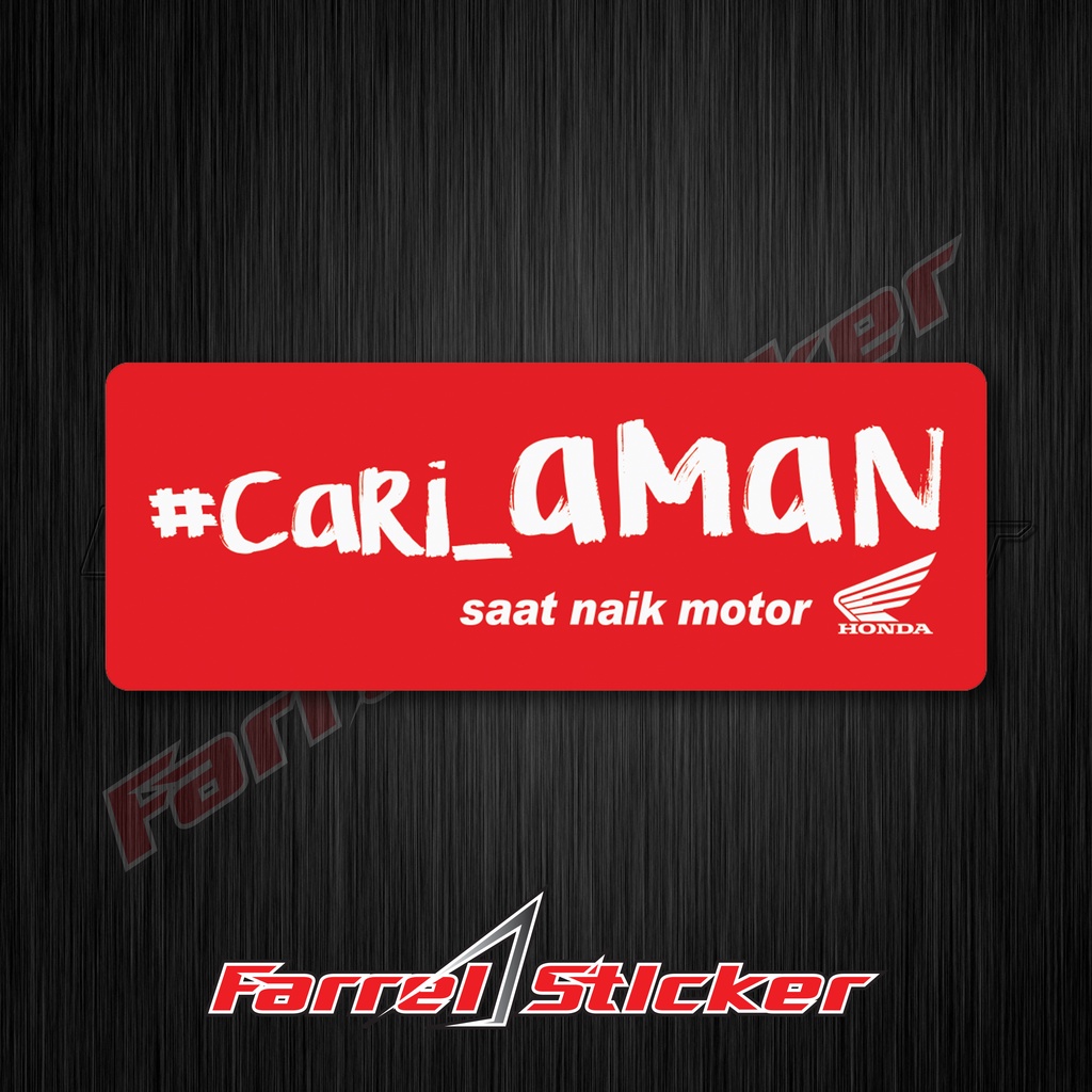 Stiker sticker CARI AMAN naik honda