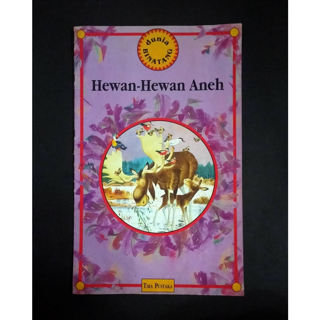Buku Anak Tony Wolf Dunia Binatang Hewan-Hewan Aneh No. 4