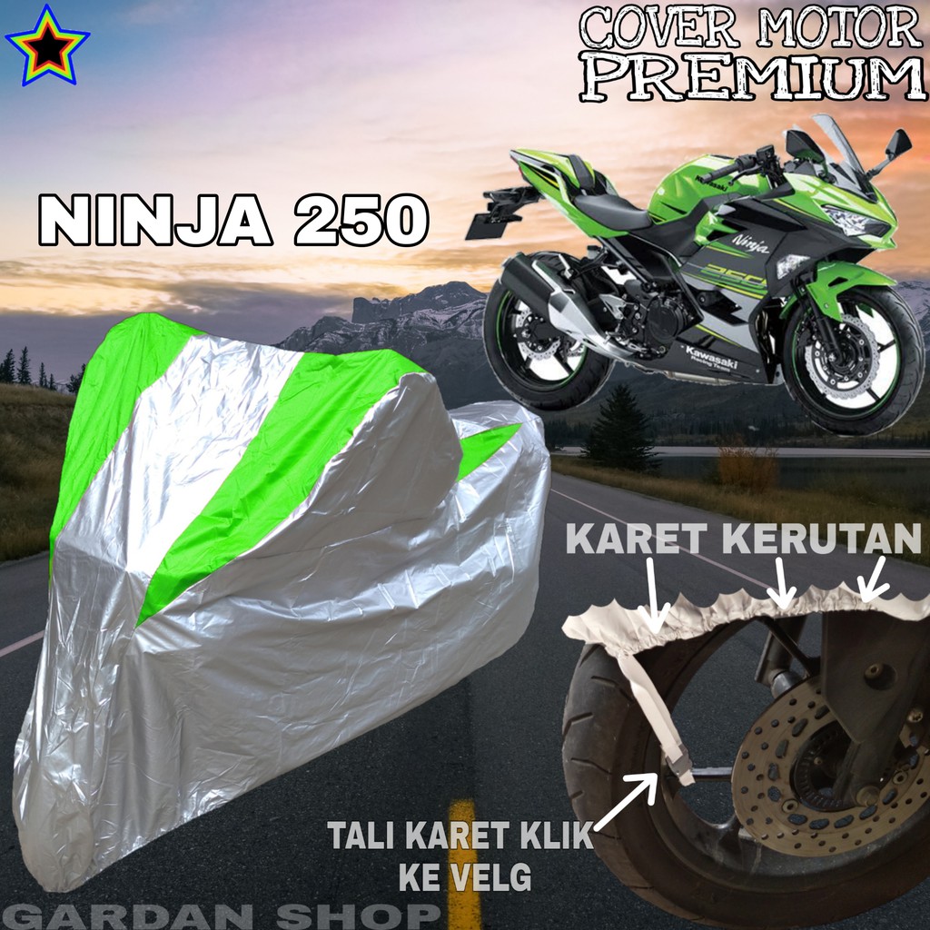 Sarung Motor NINJA 250 Silver HIJAU Body Cover Penutup Pelindung Motor Ninja PREMIUM