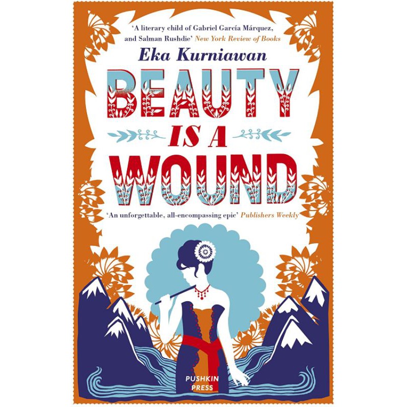 Beauty is a Wound - Eka Kurniawan (UK)