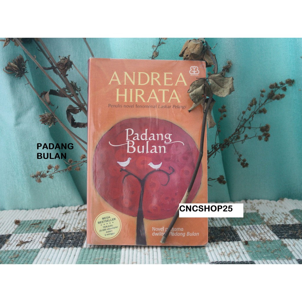 Jual Buku Novel Padang Bulan Andrea Hirata Shopee Indonesia