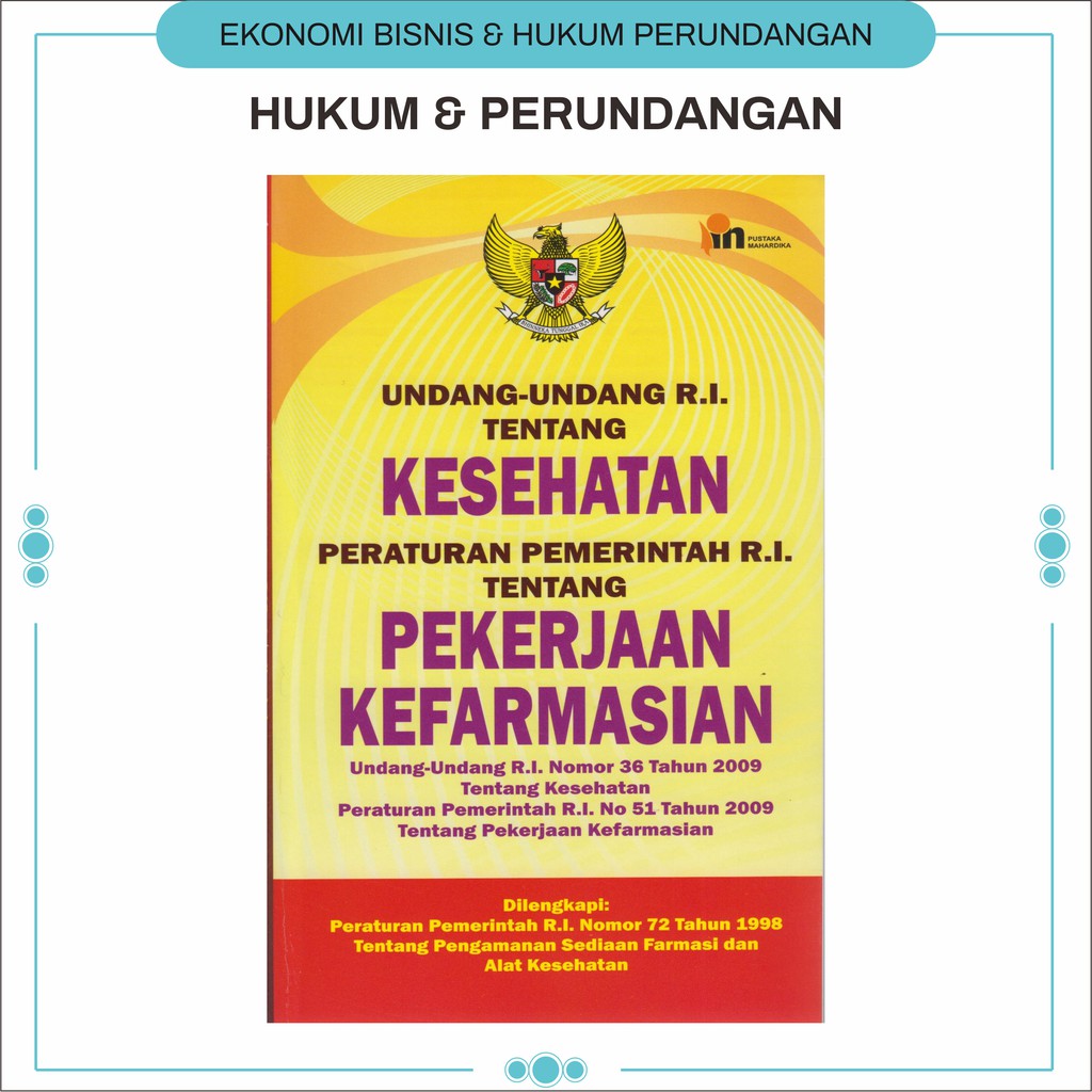 Buku Hukum Ilmu Perundang Undangan : UU Narkotika dan Psikotropika / UU Kesehatan Pekerja Kefarmasian / UU BPJS / UU Keperawatan Dan Tenaga Kesehatan / UU Kesehatan Dan Kesehatan Jiwa-2