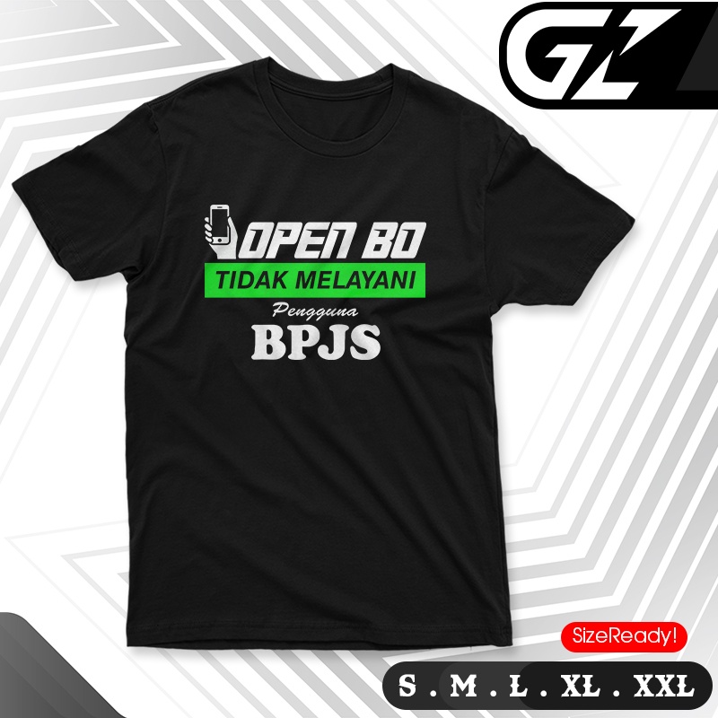 Kaos Open BO Tidak Melayani Pengguna BPJS Baju Kata Kata Lucu Distro