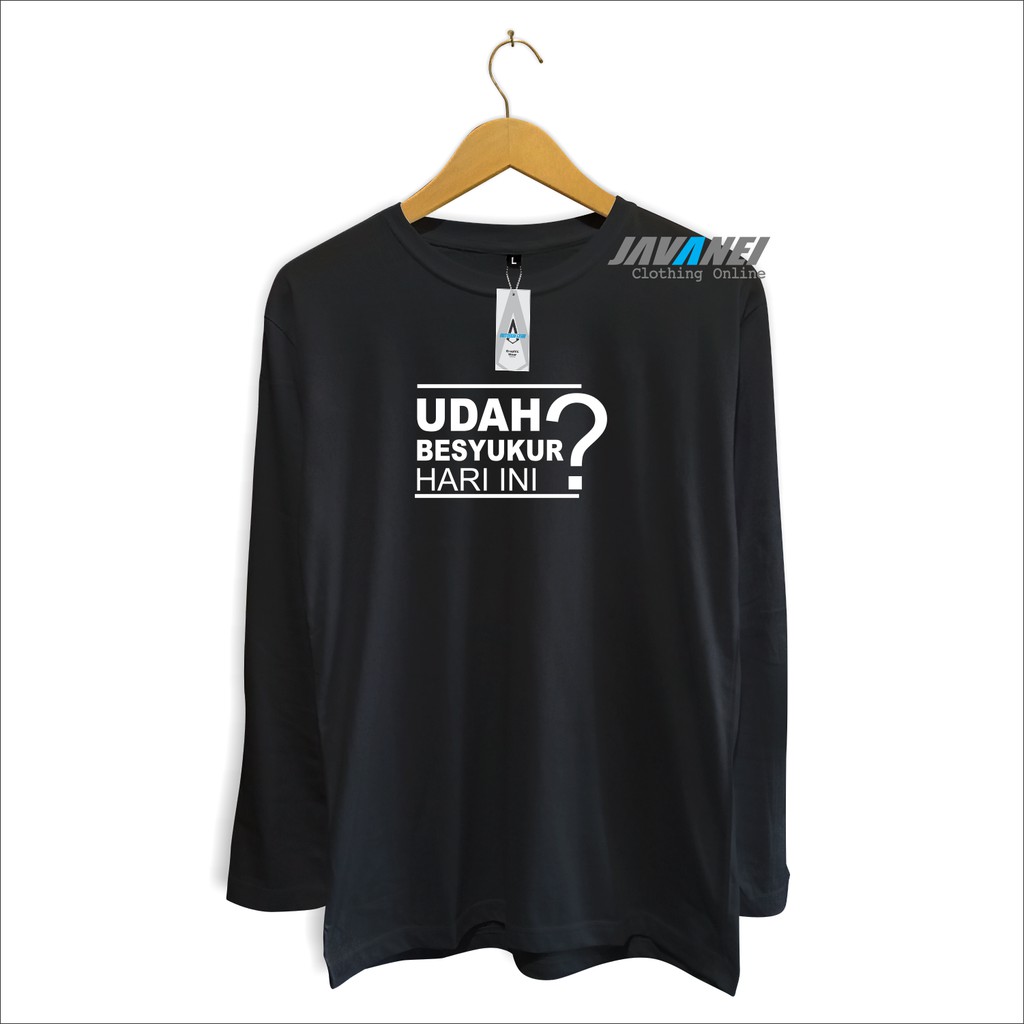 kaos javanei sudah bersyukur ? / kaos dakwah / kaos islami / kaos muslim / kaos santai / kaos distro kaos anak kaos dewasa pria wanita kaos lengan panjang kaos lengan pendek javanei cloth-hitam.panjang