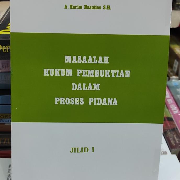 Masalah hukum pembuktian dalam proses pidana TERBARU