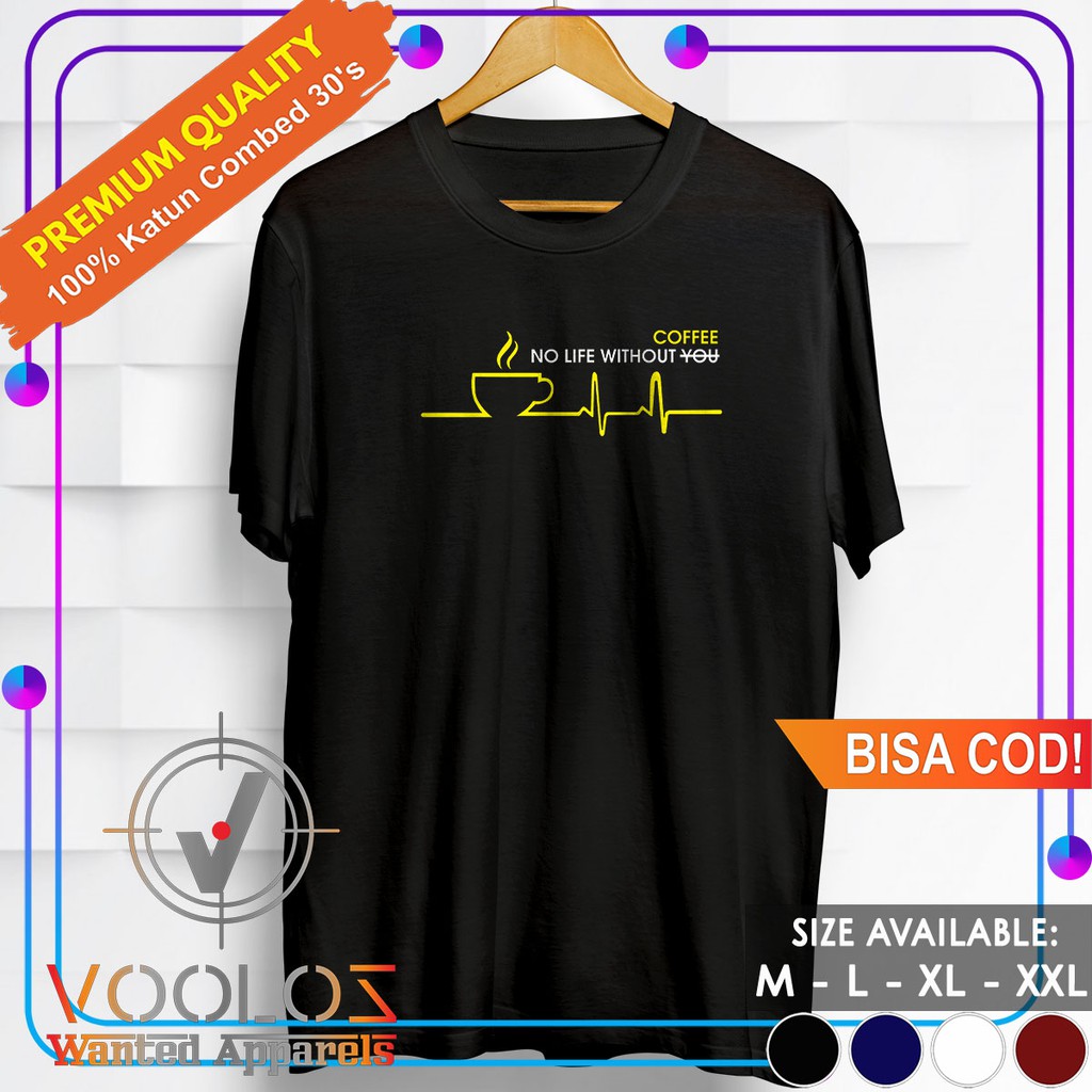 Kaos Kopi Baju Distro Original Pria Dewasa Branded Import Cowok Kekinian No Life Without Coffee