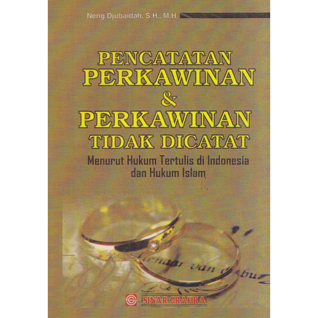 Jual Pencatatan Perkawinan Dan Perkawinan Tidak Dicatat By Neng Djubaidah Shopee Indonesia 4529