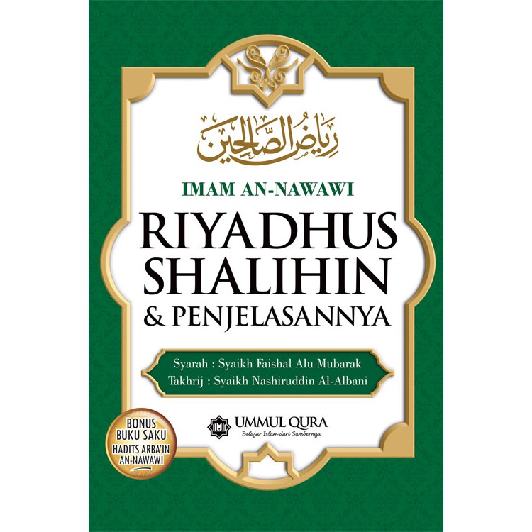 Ummul Qura Riyadhus Shalihin & Penjelasannya