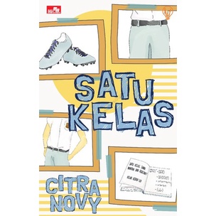 Novel  LiT: Satu Kelas - Citra Novy