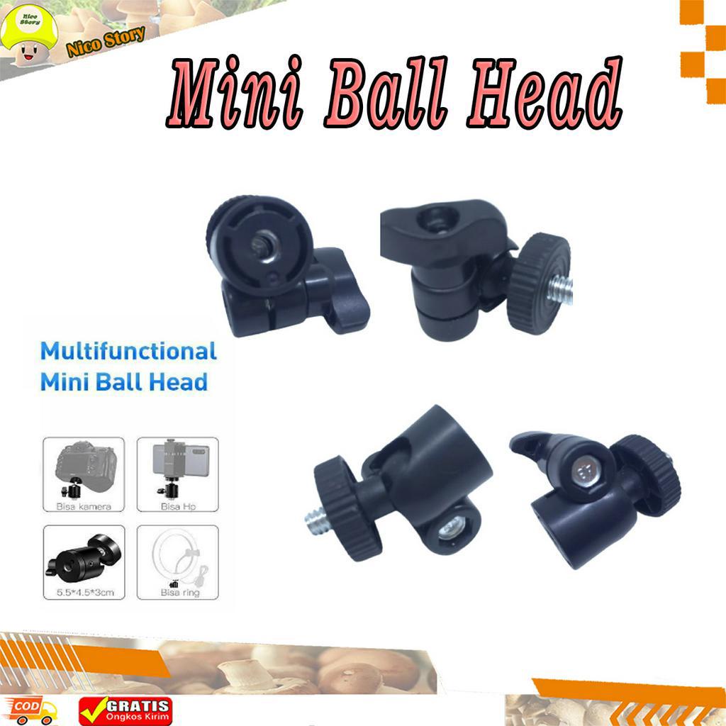 (NCS) Mini Ball Head BALLHEAD SCREW 1/4 Sambungan Untuk TRIPOD ke Holder U KAMERA RING LIGHT 360 HOLDER HOT SOE headball