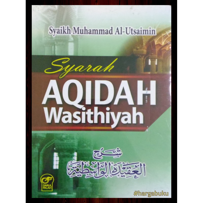 Syarah Aqidah Wasithiyah ORI Syaikh Muhammad Al-Utsaimin - DF