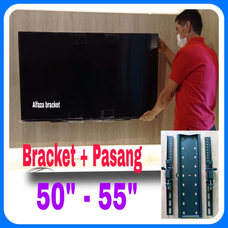 Bracket + Pasang  50&quot; ~ 55&quot; Bracket bisa nunduk atas Bawah