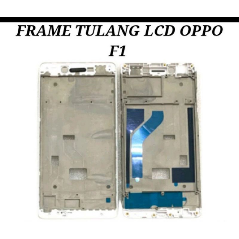 FRAME LCD TULANG LCD TATAKAN LCD OPPO F1 OPPO F1F A35 ORIGINAL