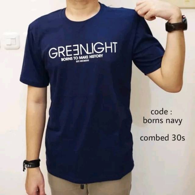 T SHIRT BAJU  KAOS PRIA  COWOK DISTRO GREENLIGHT  BORNS 