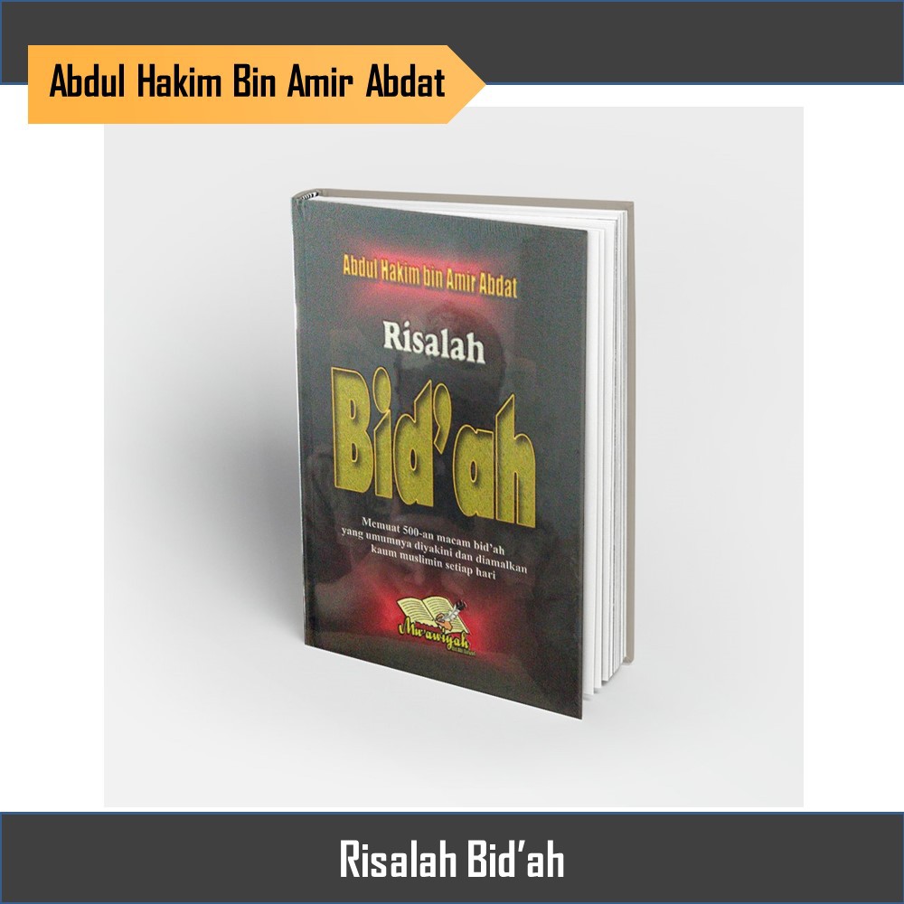Buku Risalah Bid’ah - Abdul Hakim bin Amir Abdat
