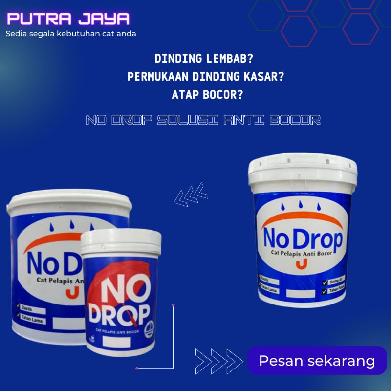 NO DROP // CAT TEMBOK // CAT DINDING // CAT ATAP // ANTI BOCOR // ANTI RETAK