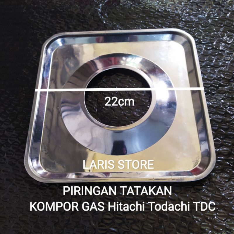 Piringan Tungku tatakan kaki kompor gas Hitachi Todachi TDC