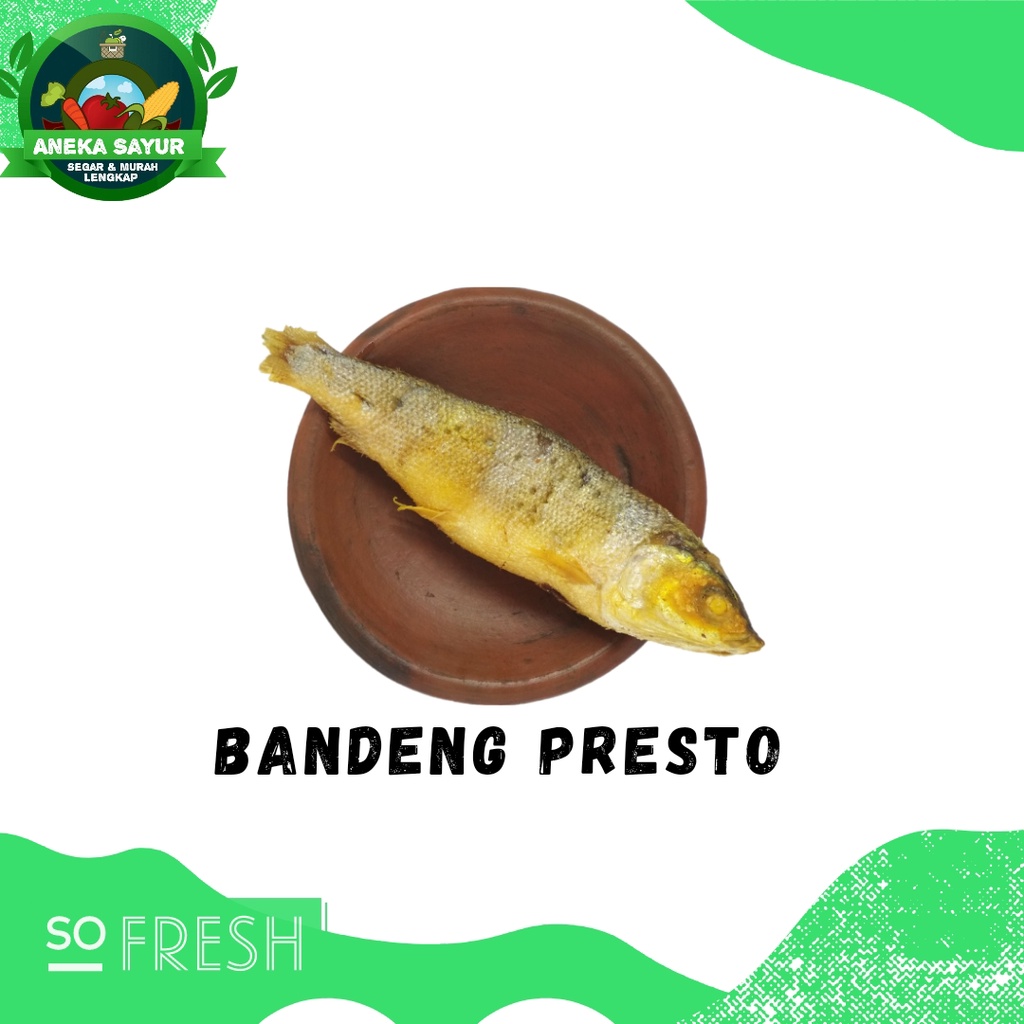 

Bandeng Presto