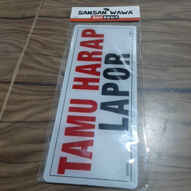 Sign board Tamu harap lapor