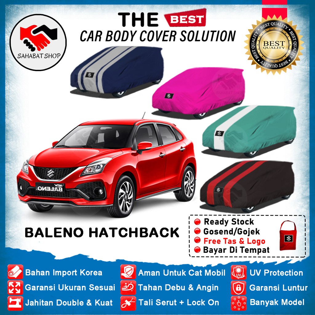 Sahabat Body Cover Mobil Baleno / Sarung Penutup Baleno HatchBack Outdoor 2015 2016 2017 2018 2019 2020 / Selimut Tutup Mantel Jas Kerudung Kelambu Terpal Mantol Pelindung Suzuki Baleno Anti Air Waterproof Model Biru