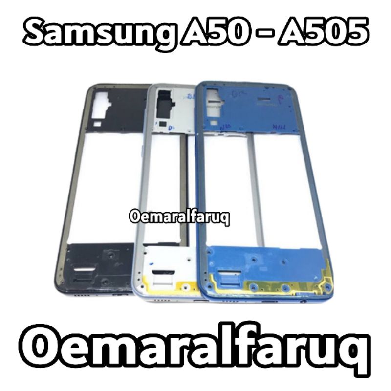 Middle Frame - Tulang Tengah Bezel - Tutup Mesin Samsung Galaxy A50 A505F A505