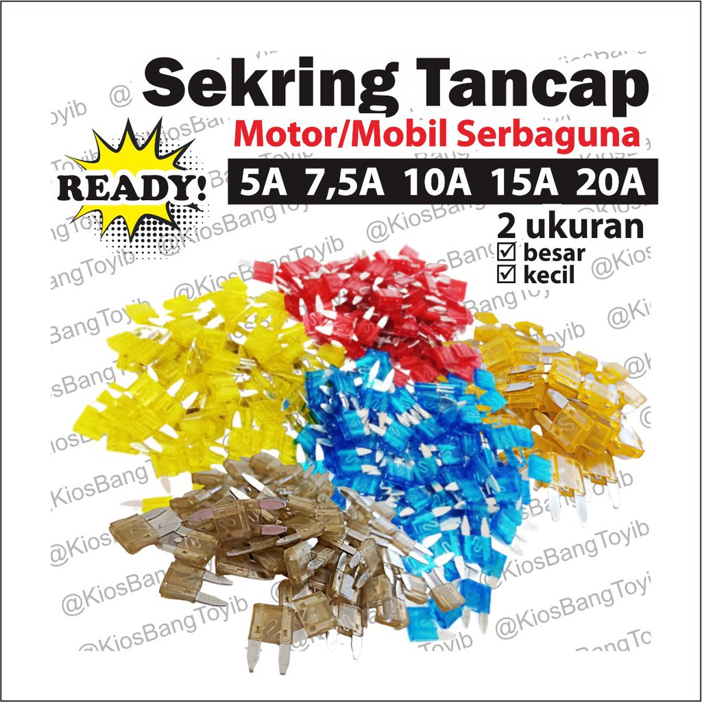 Sekring Tancap/Fuse Tancap Motor Mobil Besar Kecil 5A 7,5A 10A 15A 20A  Serbaguna