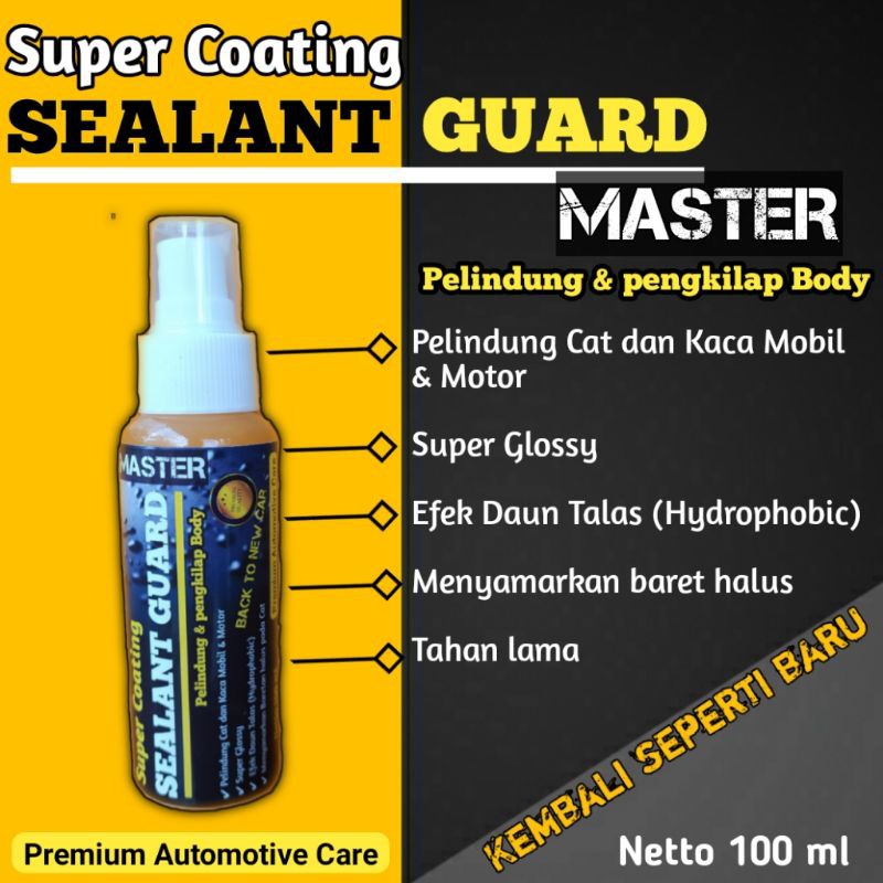 Sealant Guard/Pengkilap/pelindung/Semicoating/Poles/Magic/Wax/body/Pelapis cat mobil,motor,kaca,helm