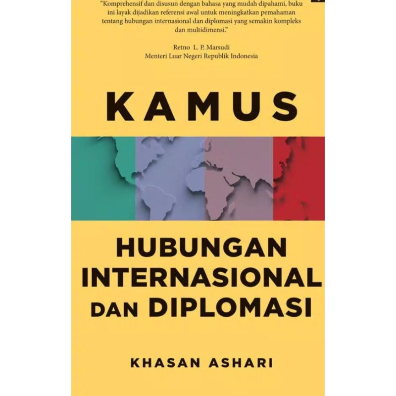 Kamus hubungan Internasional & Diplomasi ( Khasan Ashari)