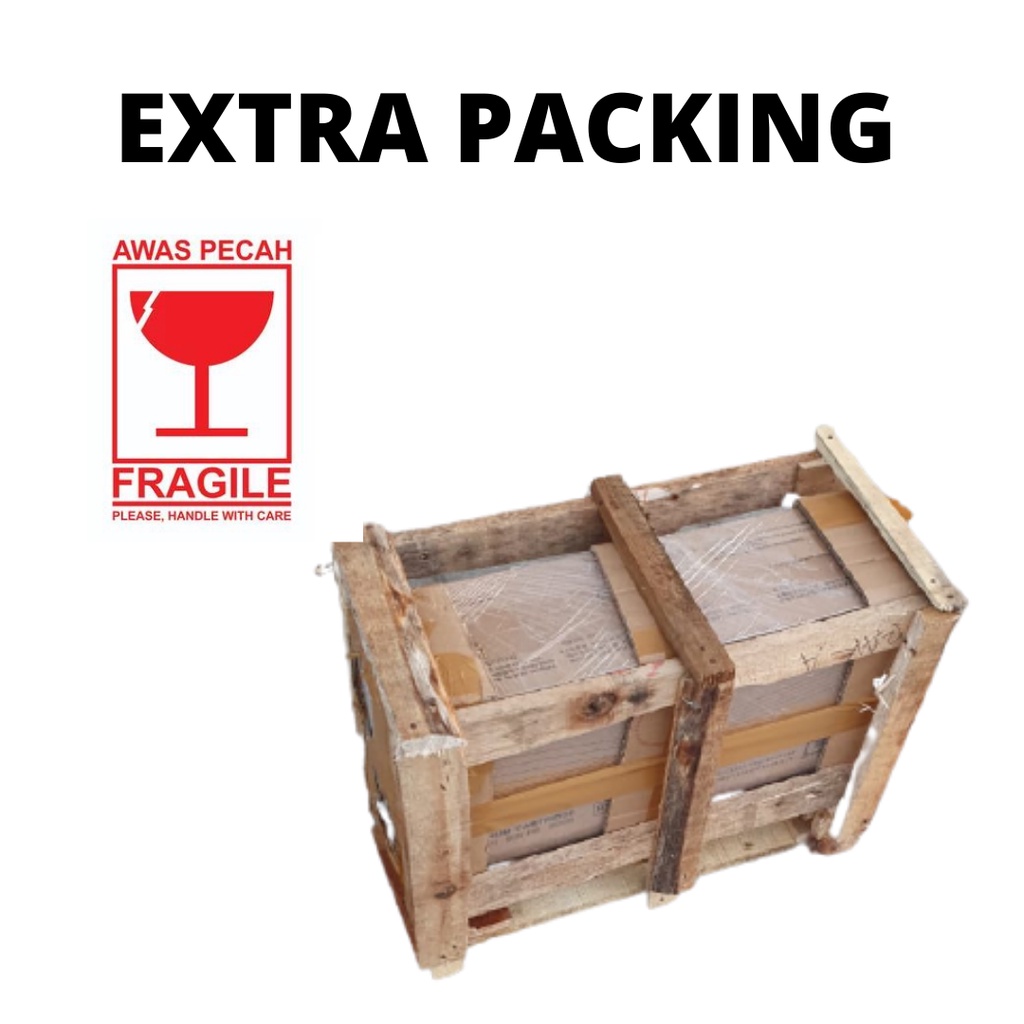 Extra packing kayu handle with care