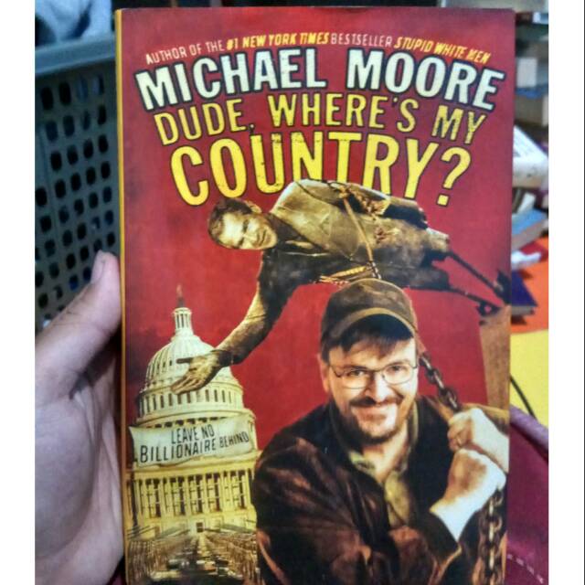 Michael Moore Dude Where S My Country Shopee Indonesia