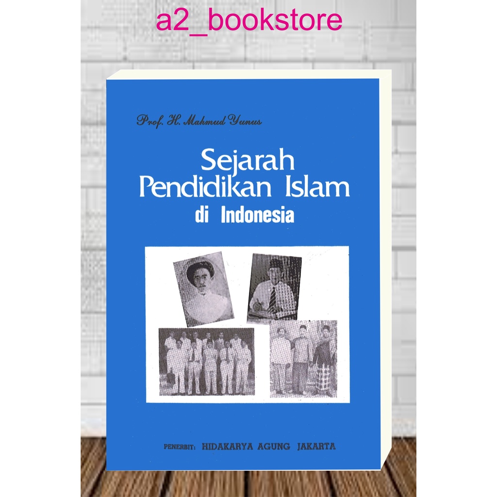 SEJARAH PENDIDIKAN ISLAM DI INDONESIA by Mahmud Yunus