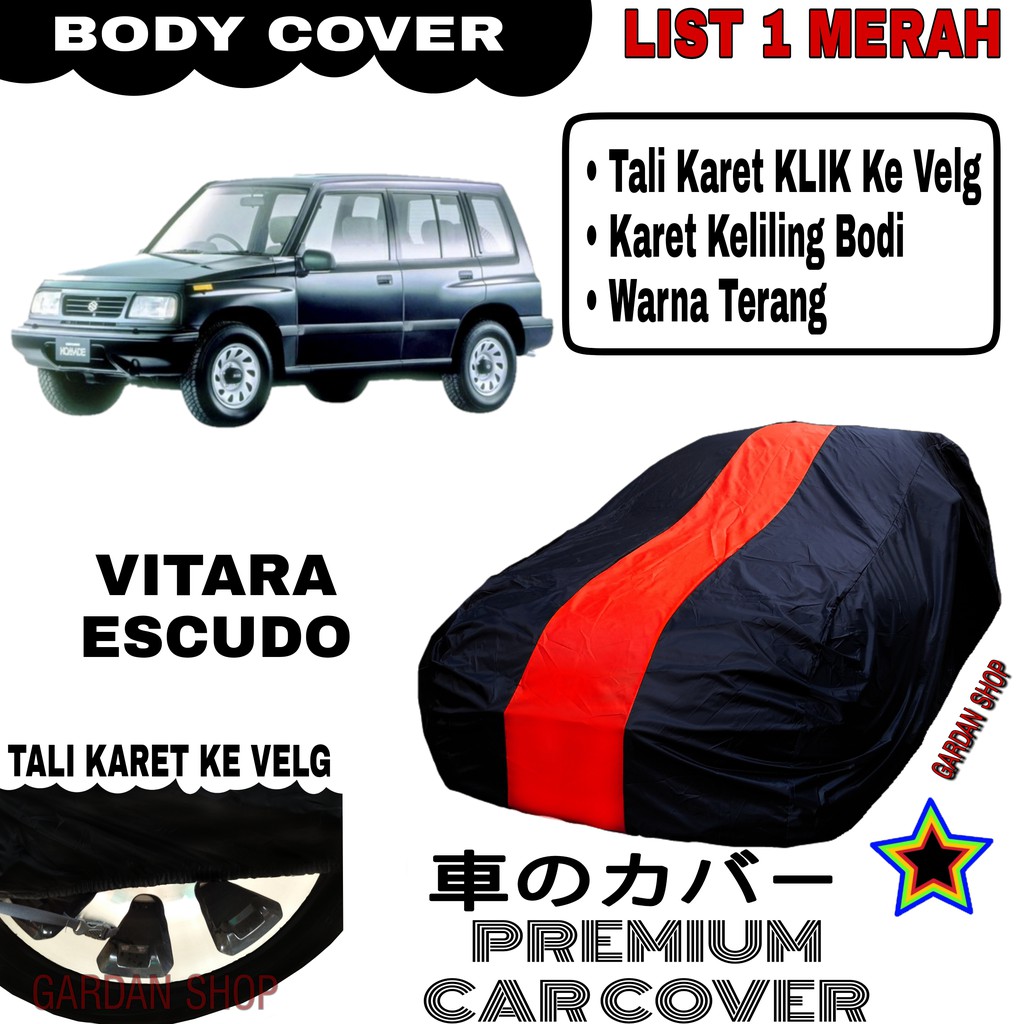 Body Cover VITARA ESCUDO List Single MERAH Sarung Mobil Penutup Escudo PREMIUM