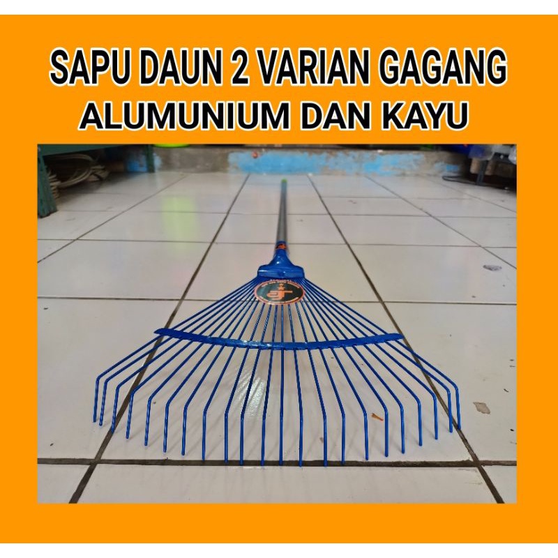 SAPU DAUN, SAPU TAMAN, LAWN RAKE Material BESI, 2 Varian Gagang Alumunium dan Gagang Kayu