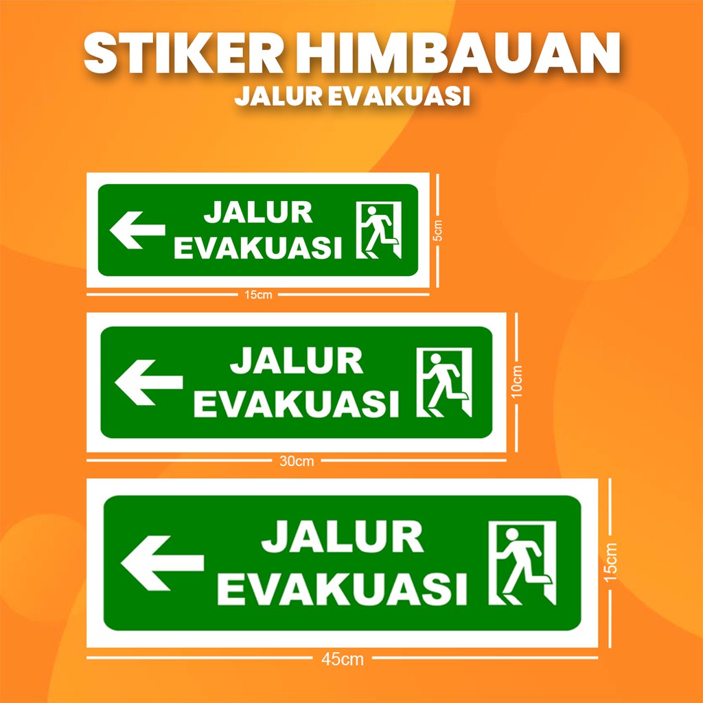 

Stiker K3 Evakuasi "Kiri" / Sticker HSE Evacuation "Left" (Print Tajam & Anti Air)