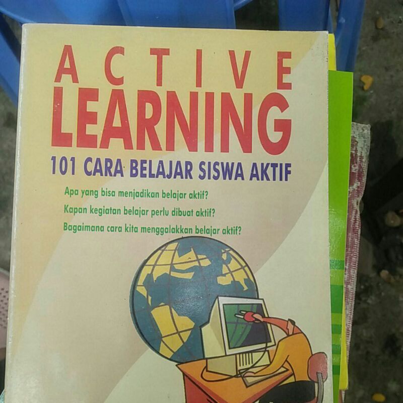 Jual Active Learning 101 Cara Belajar Siswa Aktif Menjadi Belajar Aktif ...