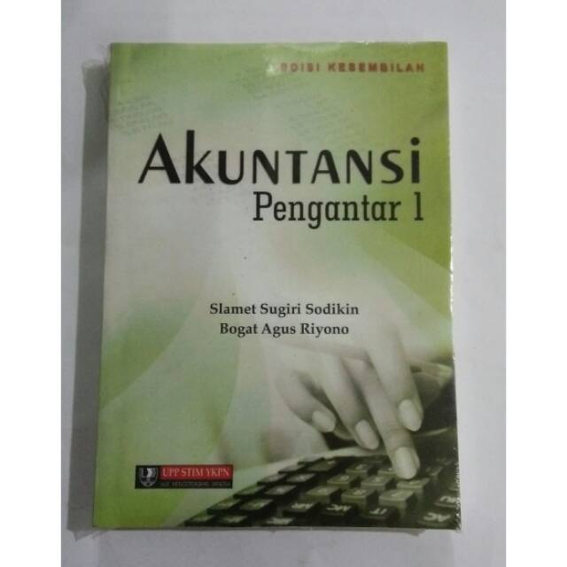 Akuntansi Pengantar 1 Edisi 9 - Slamet Sugiri Sodikin , Bogat Agus Riyono