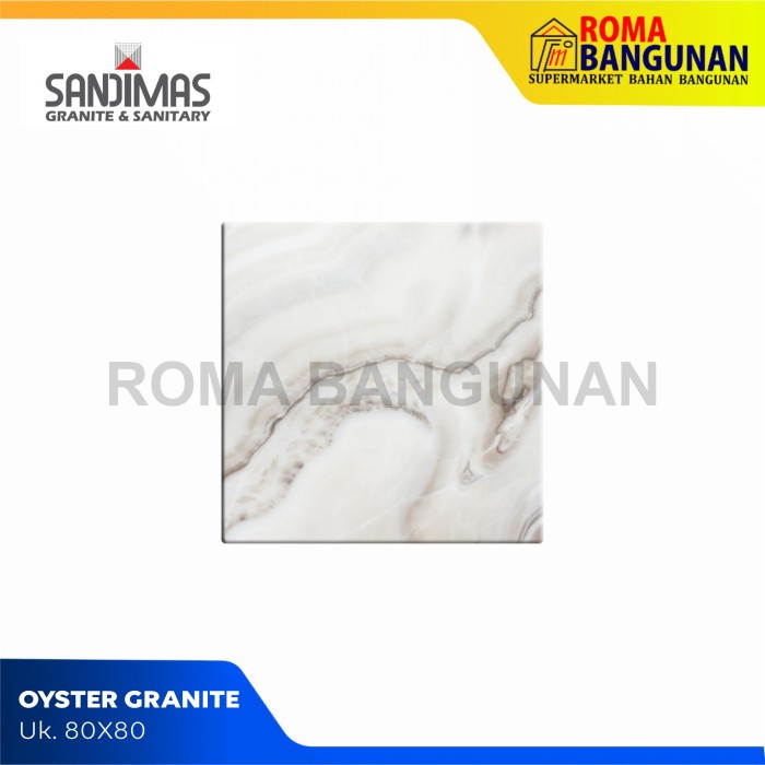 Sandimas Granite / Granit Lantai  / Granite Dinding Oyster 80X80