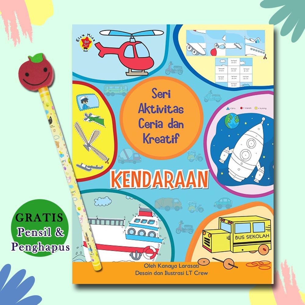 

Buku Aktivitas Anak Kreatif: Kendaraan Bonus Pensil Penghapus Lucu