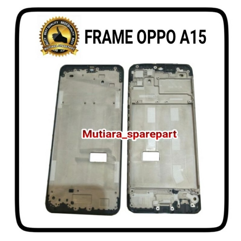 FRAME LCD / TULANG LCD / TATAKAN LCD OPPO A15