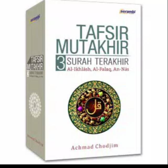Tafsir Mutakhir 3 surah Terakhir