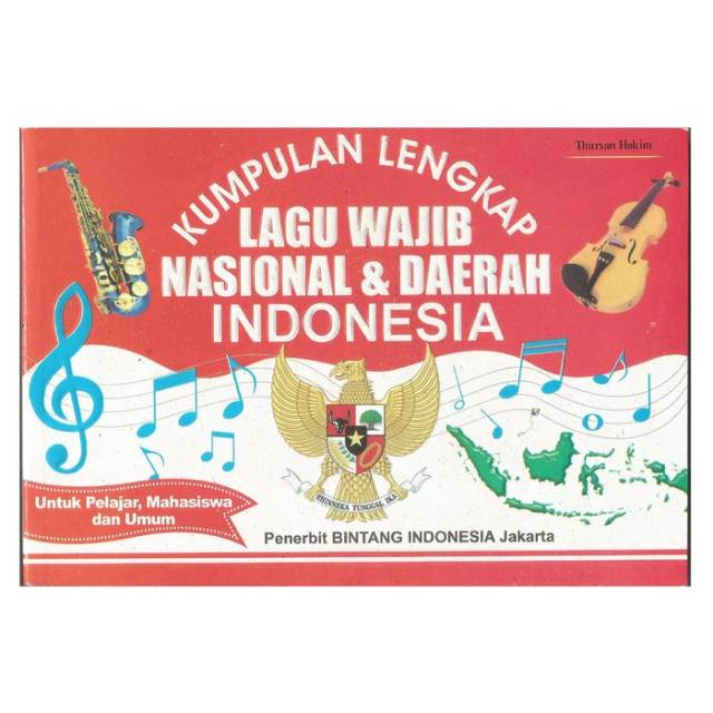

Buku Kumpulan Lengkap Lagu Wajib Nasional Dan Daerah Indonesia