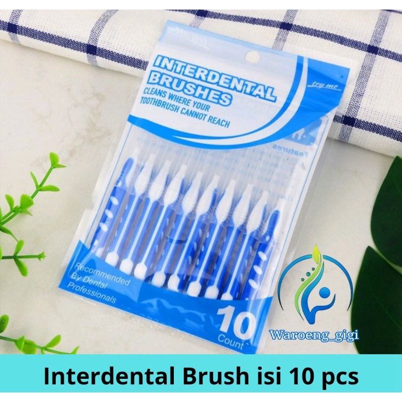 Interdental Brush Sikat Sela Gigi Behel Ortho isi 10pcs (Kode Brush Biru 10pcs)