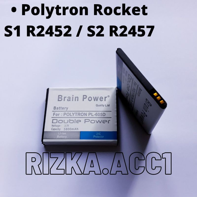 Baterai Polytron Rocket S1 R2457 PL-605D / S2 R2457 PL-6Q5A Double Power Battery Hp