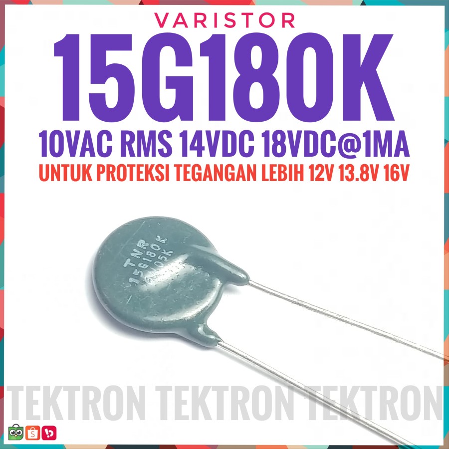 Varistor TNR 15G180K Protek tegangan 12V 13.8V 16V 15V180K 15G180 ORI
