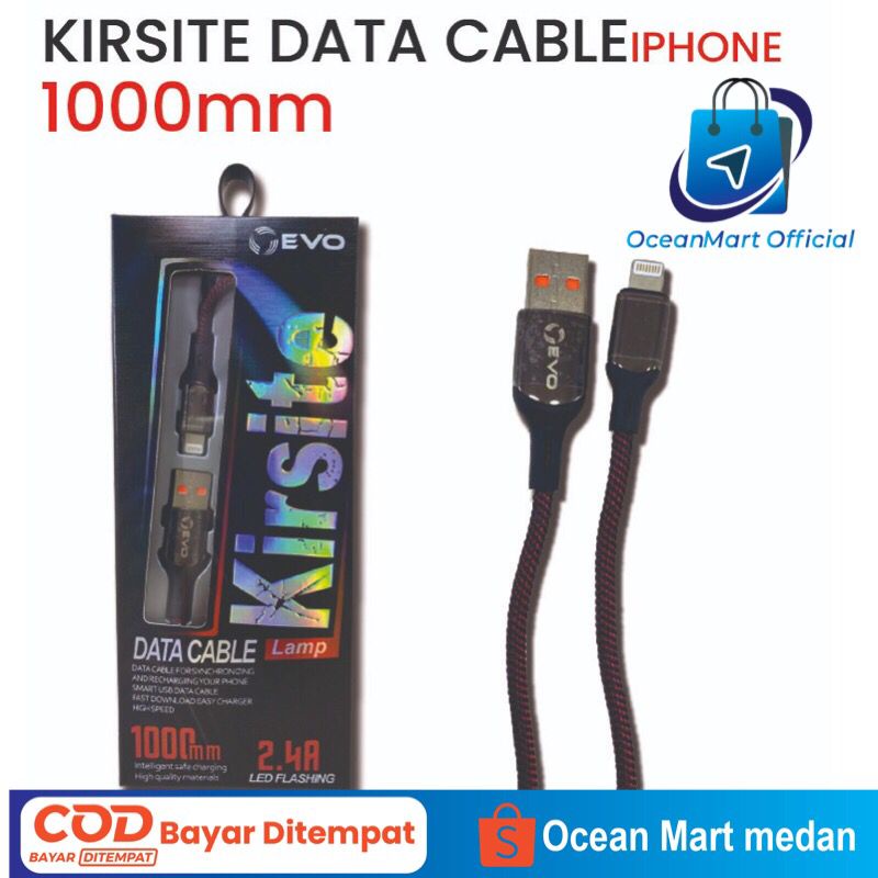 Kabel Data Evo KIRSITE 2.4A 1000mm Data Lamp Cable Charger Handphone Fast Charging OCEANMART OCEAN MART Aksesoris HP Murah Grosir