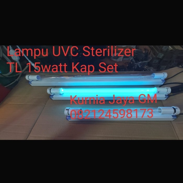 LAMPU UVC STERILIZER 15 WATT T6 / UV GERMICIDAL DISINFECTAN KAP SET