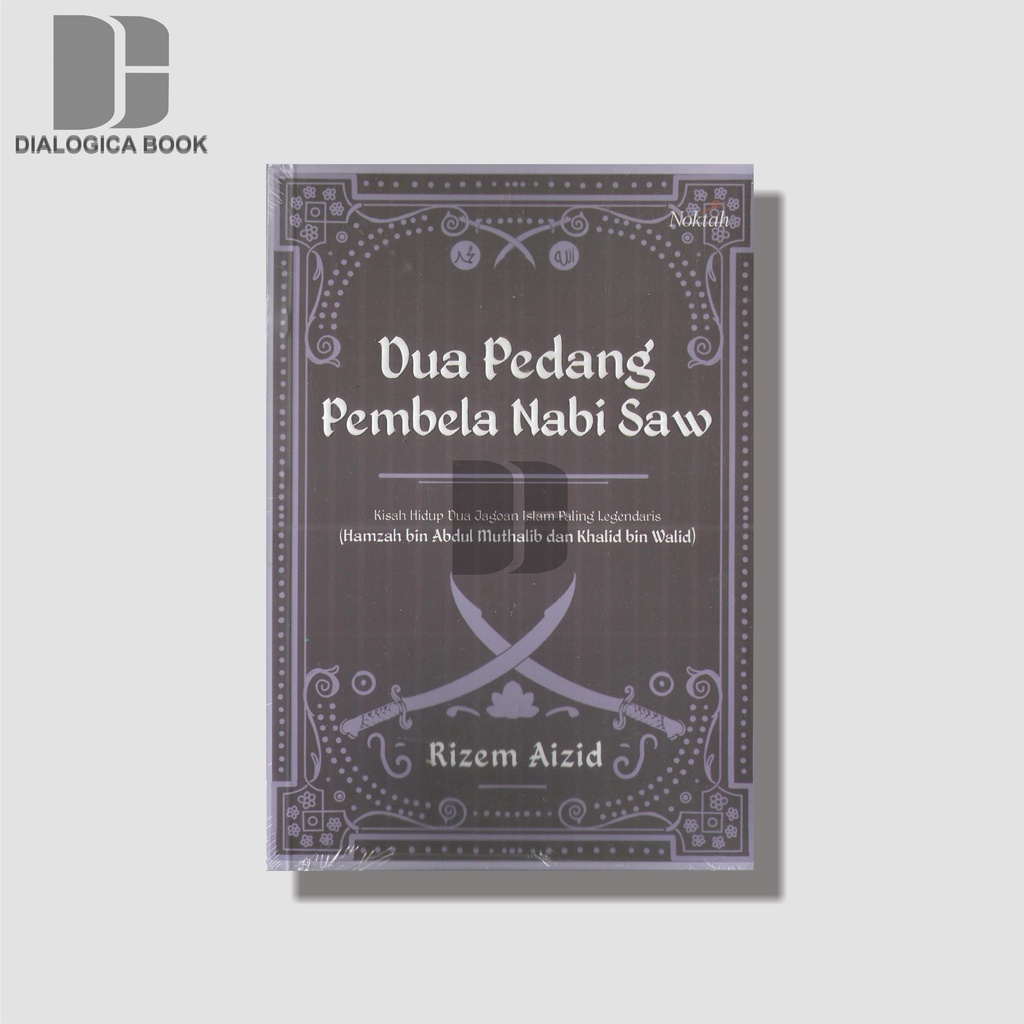 Jual Dua Pedang Pembela Nabi Saw - Rizem Aizid | Shopee Indonesia