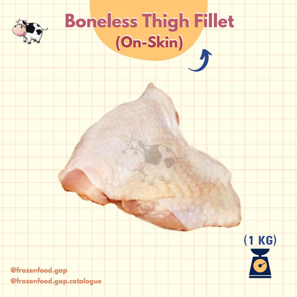 

Boneless Chicken Thigh Fillet | Paha Filet (Kulit) | Frozen Meat | Daging Beku | Frozen Food