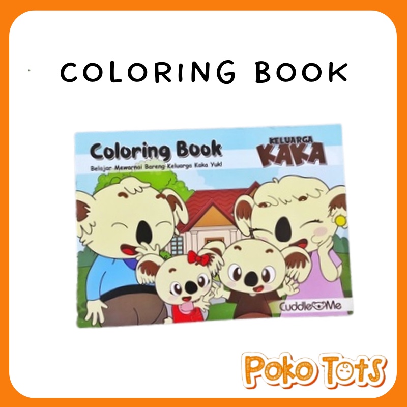 Cuddle Me Coloring Book Buku Mewarnai Anak Keluarga Kaka