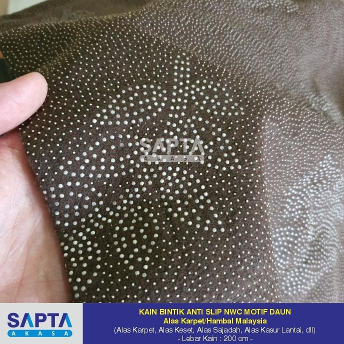 Kain Bintik Anti Slip NWC Motif Daun (Alas Karpet/Hambal Malaysia)
